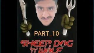 پارت 10 بازی SHEER.DOG.N.WOLF