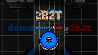 کدام یک بهتر است: 2B2T یا donut smp؟