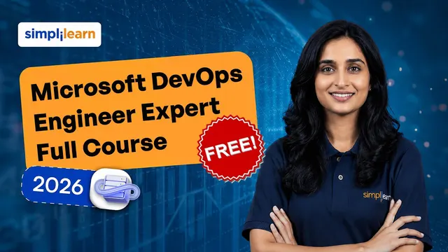Microsoft DevOps Engineer Expert Full Course 2026 | AZ-400 Certification Training | Simplilearn