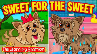 Sweet For the Sweet ♫ Do Good Deeds ♫ Be Nice to One Another ♫ Kid Songs by The Learning Station