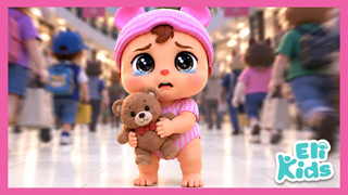 "Where Mom & Dad Are?" (Baby Got Lost) | Eli Kids Songs & Nursery Rhymes