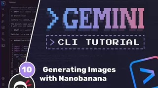 آموزش Gemini CLI — قسمت 10: کار با افزونه Nanobanana