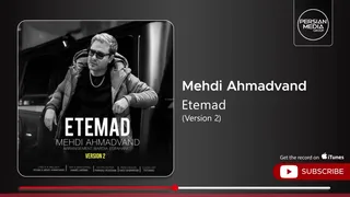 Mehdi Ahmadvand - Etemad | Version 2 ( مهدی احمدوند - اعتماد )