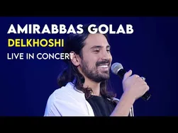 Amirabbas Golab - Delkhoshi I Live In Concert ( امیرعباس گلاب - دلخوشی )