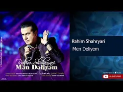رحیم شهریاری - من دلی یم