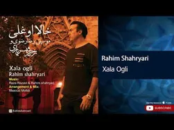 رحیم شهریاری - خالا اوغلی