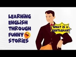 آموزش گوش دادن و صحبت کردن به زبان انگلیسی - داستان خنده‌دار - چه کسی جنتلمن است؟
