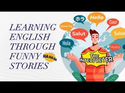 آموزش گوش دادن و صحبت کردن به زبان انگلیسی - داستان خنده دار - مترجم