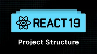 آموزش React 19 - قسمت ۳ - ساختار پروژه