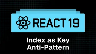 آموزش React 19 - قسمت ۱۳: الگوی ضد الگو در استفاده از ایندکس به عنوان کلید