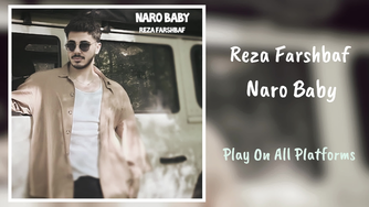 آهنگ نرو بیبی ، رضا فرشباف | Reza Farshbaf - Naro Baby