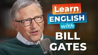 Learn Advanced English with INTERVIEWS — Bill Gates