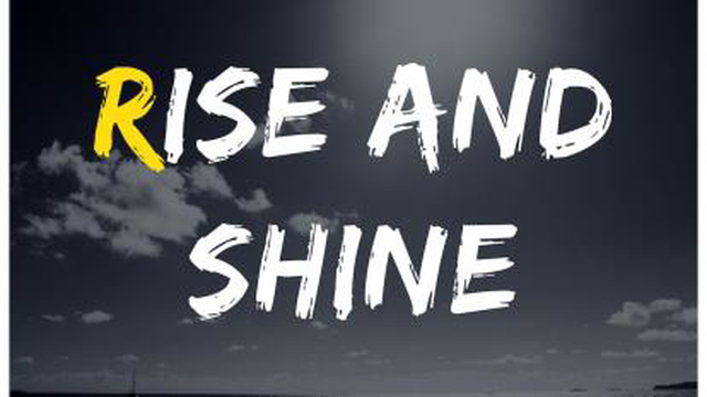 Rise & shine💥