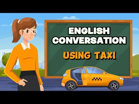 تمرین مکالمه انگلیسی - انگلیسی برای زندگی روزمره - استفاده از تاکسی - سطح A2