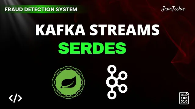 آشنایی با SerDes در Kafka Streams 🚀 | JSON و تنظیمات سفارشی در Spring Boot