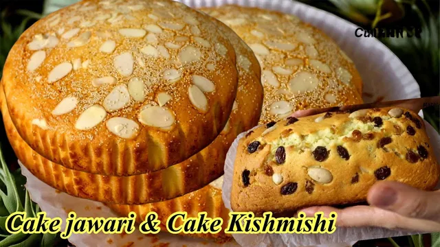 طرز تهیه کیک جواری و کیک کشمشی